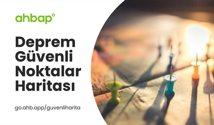 Ahbap Derneği, Deprem Güvenli Noktalar Haritası paylaştı
